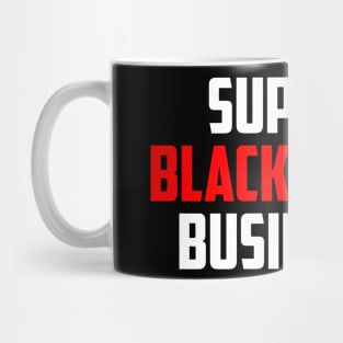 Support Black Owned Businesses Mug